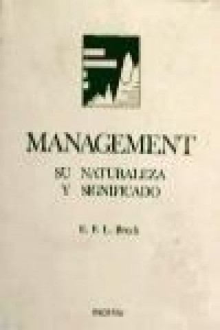 Könyv MANAGEMENT: SU NATURALEZA Y SIGN 