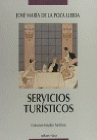 Kniha Servicios turísticos José María de la Poza Lleida