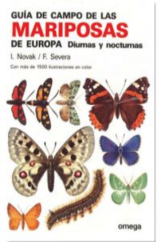 Carte Guía de campo de las mariposas de Europa diurnas y nocturnas Ivo Novak