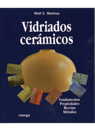 Libro Vidriados cerámicos Wolf E. Matthes