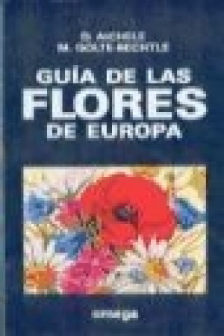 Kniha Guía de las flores de Europa Dietmar Aichele