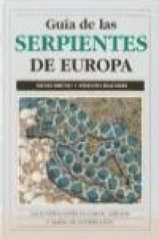 Carte Guía de las serpientes de Europa Silvio Bruno