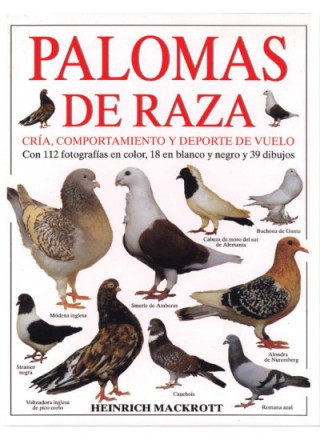 Книга Palomas de raza : cría, comportamiento y deporte de vuelo Heinrich Mackrott