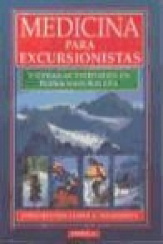 Carte Medicina para excursionistas y otras actividades en plena naturaleza James A. Wilkerson
