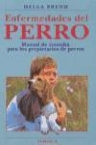 Kniha Enfermedades del perro : manual de consulta para los propietarios de perros Helga Brehm