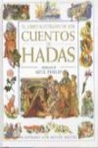 Kniha El libro ilustrado de los cuentos de hadas Neil Philip