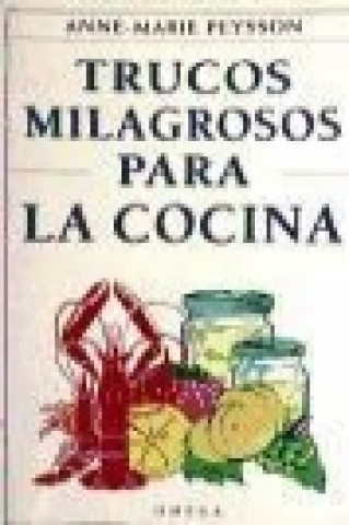 Kniha Trucos milagrosos para la cocina 