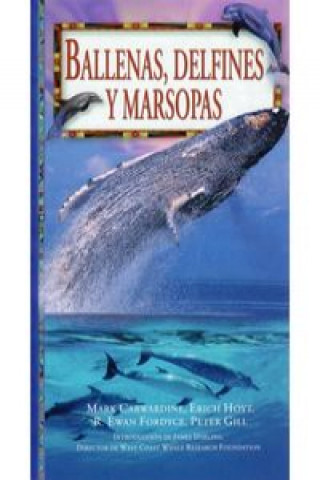 Книга Ballenas, delfines y marsopas Mark Carwardine