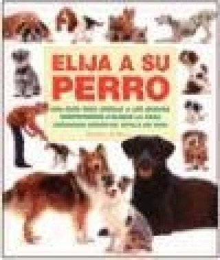 Книга Elija a su perro Amanda O'Neill
