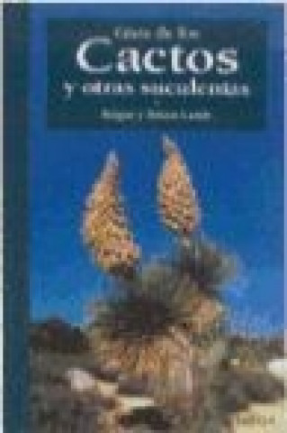 Libro Guía de los cactos y otras suculentas Brian Lamb