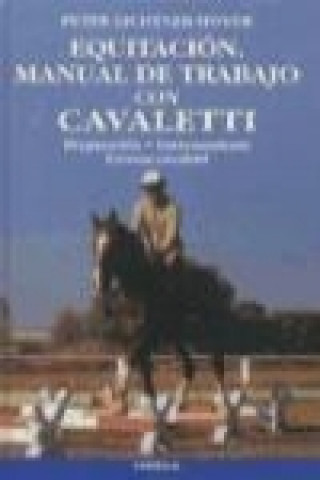 Carte Equitación. Manual de trabajo con cavaletti : preparación. entrenamiento. Extrem-cavaletti Hoyer Lichtner