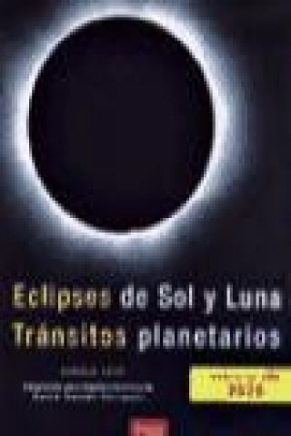 Könyv Eclipses de Sol y Luna : tránsitos planetarios 