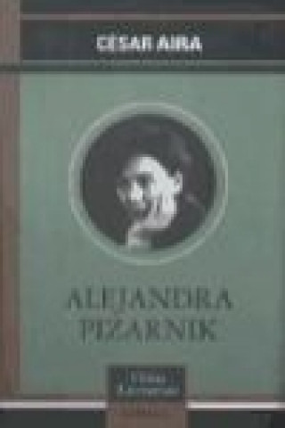 Kniha Alejandra Pizarnik César Aira