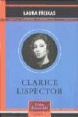 Könyv Clarice Lispector Laura Freixas