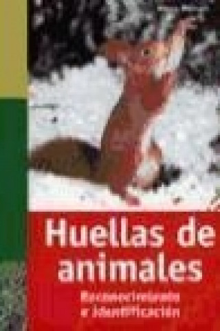 Kniha Huellas de animales : reconocimiento e identificación Klaus Richarz