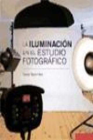 Livre La iluminación en el estudio fotográfico Calvey Taylor-Haw