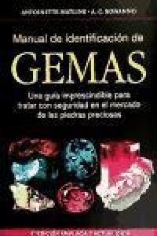 Buch Manual de identificación de gemas : una guía imprescindible para tratar con seguridad en el mercado de las piedras preciosas Antonio Bonanno