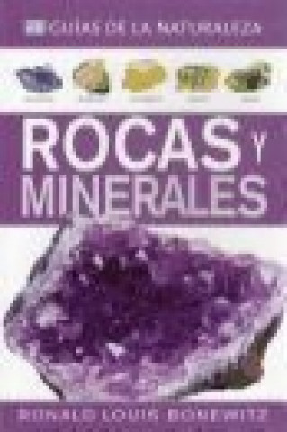 Könyv Rocas y minerales : guías de la naturaleza Ronald Louis Bonewitz