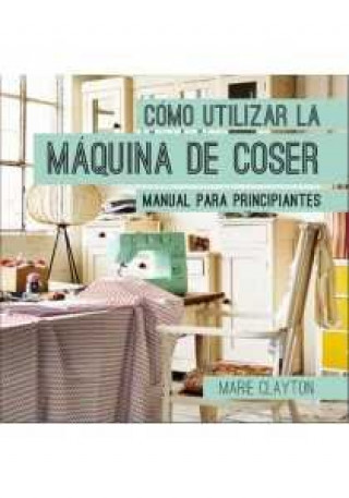 Livre Cómo utilizar la máquina de coser 