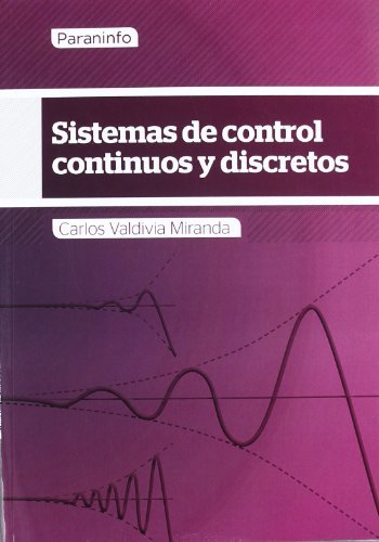 Könyv SISTEMAS DE CONTROL CONTINUOS Y DISCRETOS 