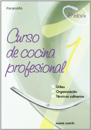 Knjiga CURSO DE COCINA PROFESIONAL TOMO 1 Manuel Garces Blanco