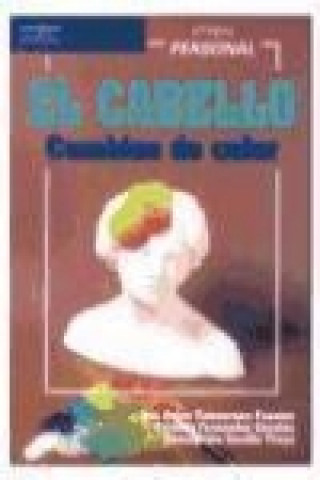 Книга El cabello : cambios de color Concepción Carrillo Troya