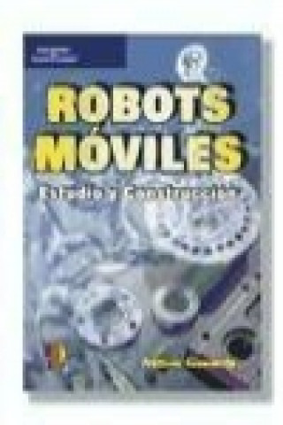 Kniha Robots móviles : estudio y construcción Frederic Giamarchi