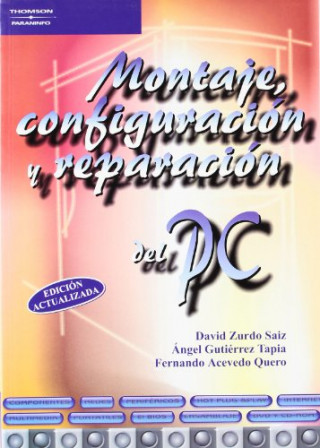 Book Montaje, configuración y reparación del PC Fernando Acevedo Quero