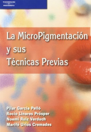 Buch La micropigmentación y sus técnicas previas Rocío Linares Prosper