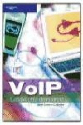 Buch VoIP : la telefonía de Internet José A. Carballar Falcón