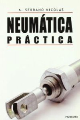 Kniha Neumática práctica Antonio Serrano Nicolás