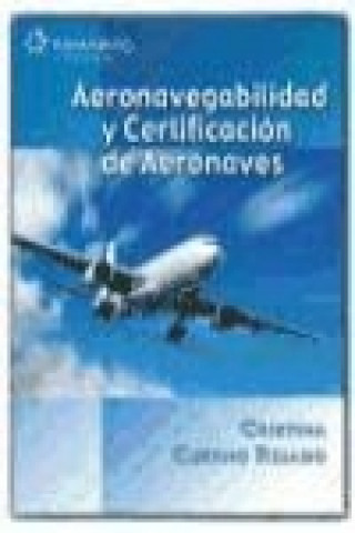 Kniha Aeronavegabilidad y certificación de aeronaves Cristina Cuerno Rejado