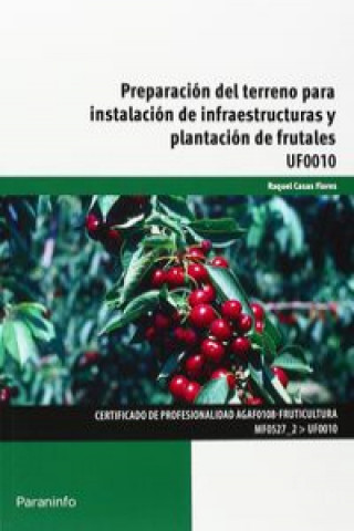 Książka Preparación del terreno para instalación de infraestructuras y plantación de frutales 