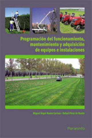 Libro Programacióndelfuncionamiento,mantenimientoyadquisicióndeequiposeinstalaciones Miguel Ángel Nuevo Corisco