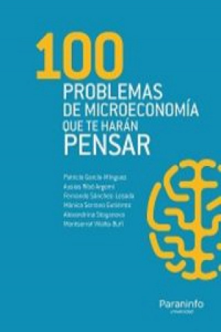 Kniha 100 Problemas de microeconomía que te harán pensar 