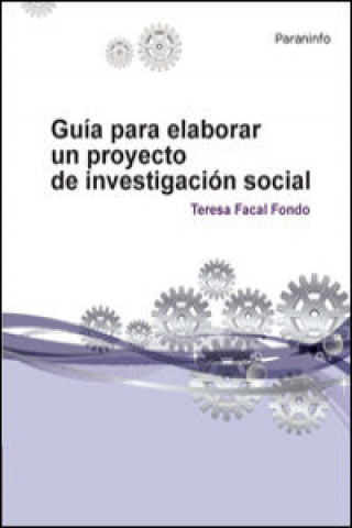 Carte Guía para elaborar un proyecto de investigación social TERESA FACAL FONDO