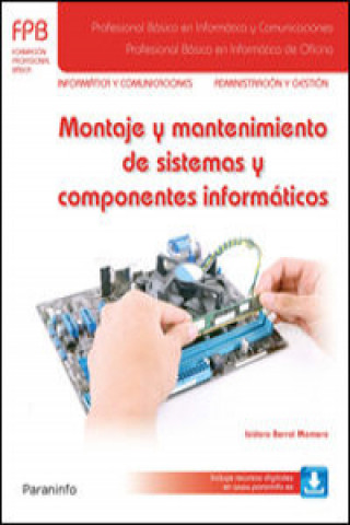 Kniha Montaje y mantenimiento de sistemas y componentes informáticos ISIDORO BERRAL MONTERO