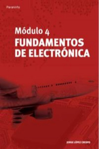 Kniha Módulo 4.Fundamentos de electrónica JORGE LOPEZ CRESPO