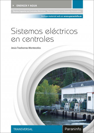 Książka Sistemas eléctricos en centrales JESUS TRASHORRAS MONTECELOS