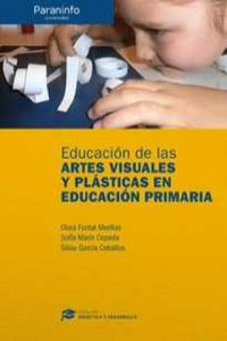 Książka Educación de las artes visuales y plásticas en educación primaria 