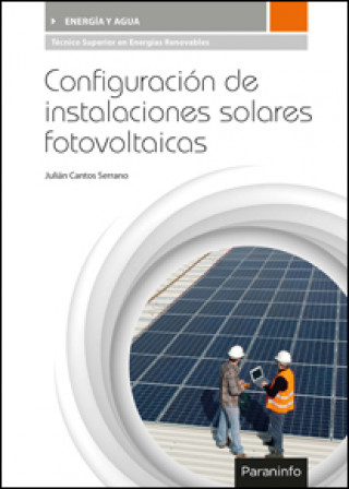 Kniha Configuración de instalaciones solares fotovoltaicas JULIAN CANTOS SERRANO