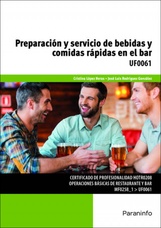 Książka Preparación y servicio de bebidas y comidas rápidas en el bar. Certificados de profesionalidad. Operaciones básicas de restaurante y bar 