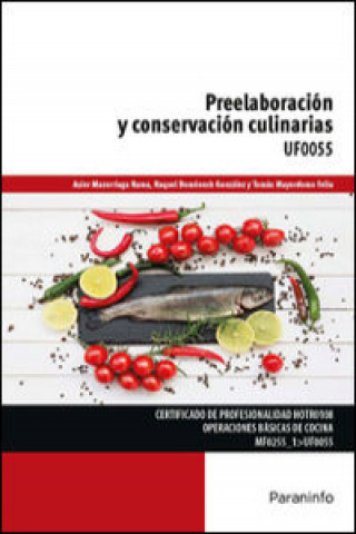 Könyv Preelaboración y conservación culinarias. Certificados de profesionalidad. Operaciones básicas de cocina ASIER MAZORRIAGA RAMA