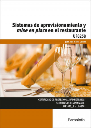 Книга Sistemas de aprovisionamiento y mise en place en el restaurante. Certificados de profesionalidad. Servicios de restaurante 