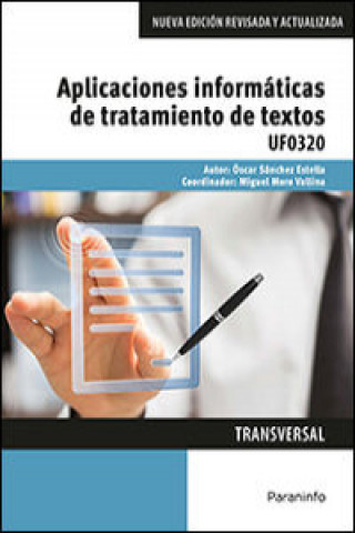 Kniha Aplicaciones informáticas de tratamiento de textos. Certificados de profesionalidad. Administración y gestión OSCAR SANCHEZ ESTELLA