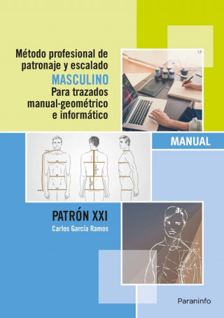 Carte Método profesional de patronaje y escalado masculino para trazados manual geomét CARLOS GARCIA RAMOS