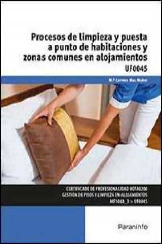 Carte Procesos de limpieza y puesta a punto de habitaciones y zonas comunes en alojamientos. Certificados de profesionalidad. Gestión de pisos y limpieza en MARIA CARMEN MAS MUÑOZ