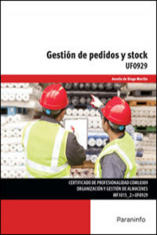 Knjiga Gestión de pedidos y stock. Certificados de profesionalidad. Organización y gestión de almacenes AMELIA DE DIEGO MORILLO