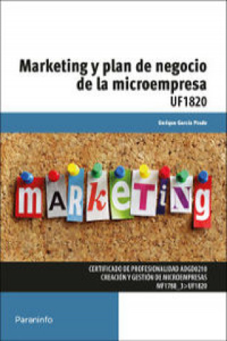 Kniha Marketing y plan de negocio de la microempresa. Certificados de profesionalidad. Creación y gestión de microempresas ENRIQUE GARCIA PRADO