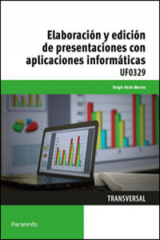 Książka Elaboración y edición de presentaciones con aplicaciones informáticas. Certificados de profesionalidad. Asistencia documental y de gestión en despacho 